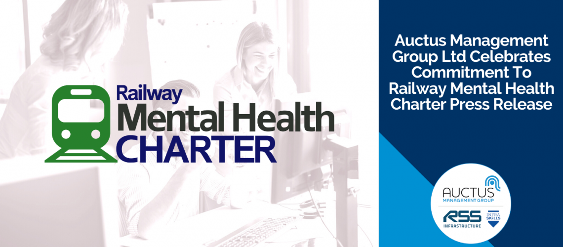 Auctus Management Group Ltd Celebrates Commitment To Railway Mental Health Charter Press Release
